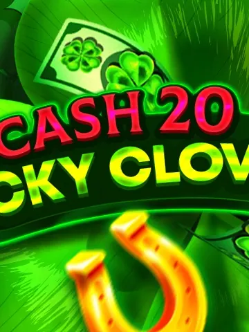 Cash 20 Lucky Clover